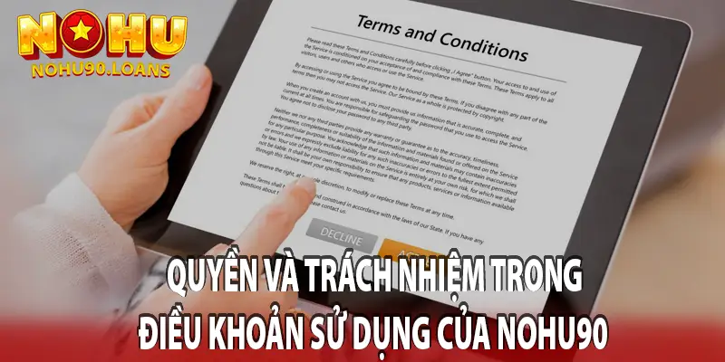 Quyền và trách nhiệm trong điều khoản sử dụng của nohu90